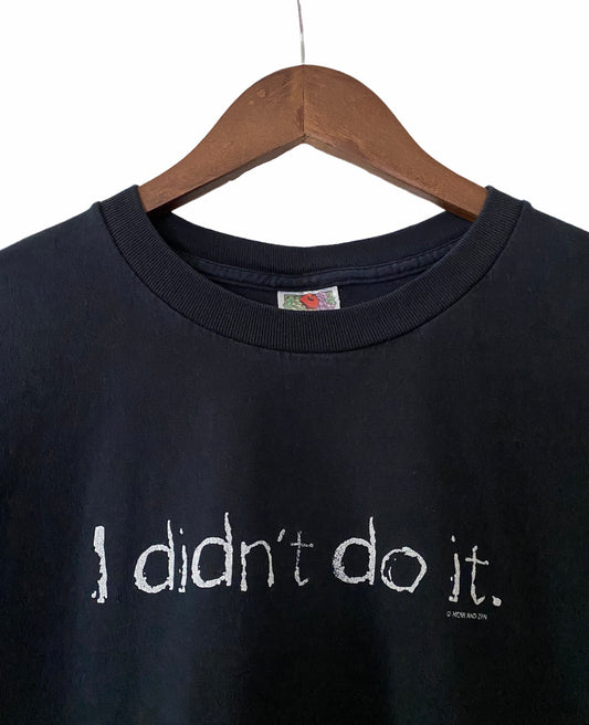 Vintage “I didn’t do it” T-Shirt
